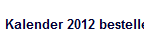 Kalender 2012 bestellen